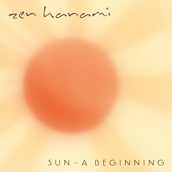 Zen Hanami Sun - A Beginning - Single